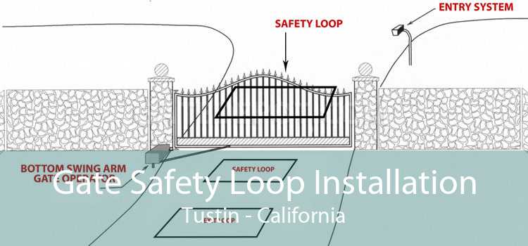 Gate Safety Loop Installation Tustin - California