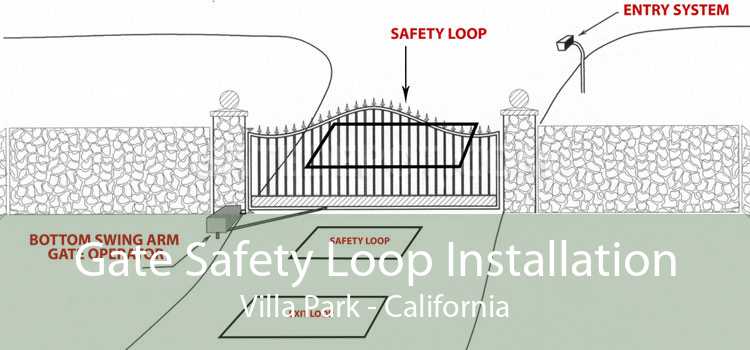 Gate Safety Loop Installation Villa Park - California