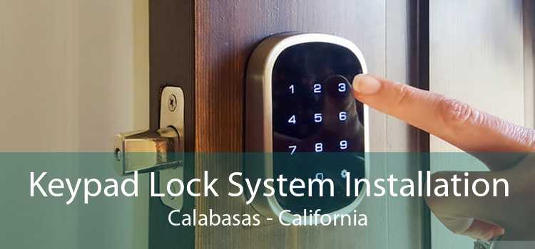 Keypad Lock System Installation Calabasas - California