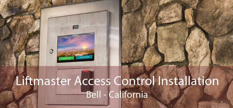 Liftmaster Access Control Installation Bell - California