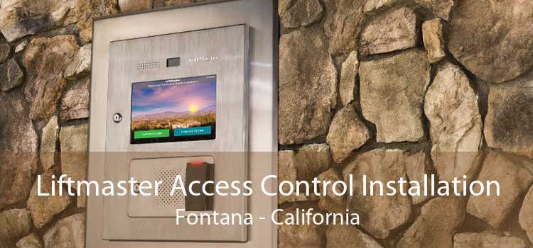 Liftmaster Access Control Installation Fontana - California