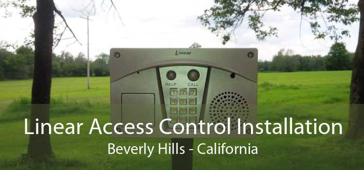 Linear Access Control Installation Beverly Hills - California