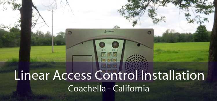 Linear Access Control Installation Coachella - California