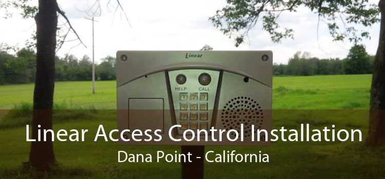 Linear Access Control Installation Dana Point - California