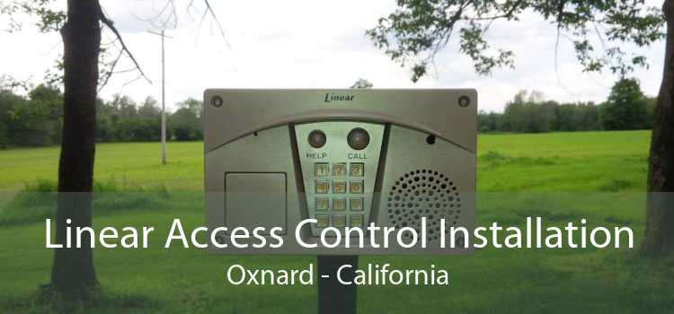 Linear Access Control Installation Oxnard - California