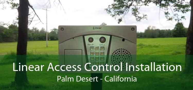 Linear Access Control Installation Palm Desert - California