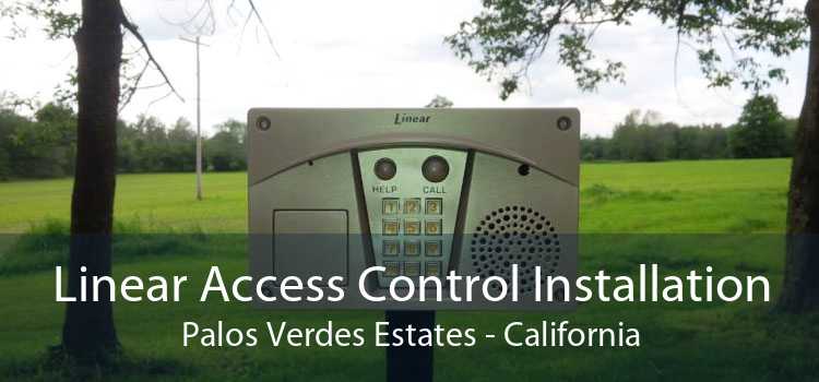 Linear Access Control Installation Palos Verdes Estates - California