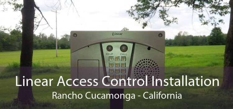 Linear Access Control Installation Rancho Cucamonga - California