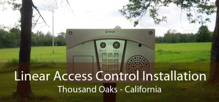 Linear Access Control Installation Thousand Oaks - California