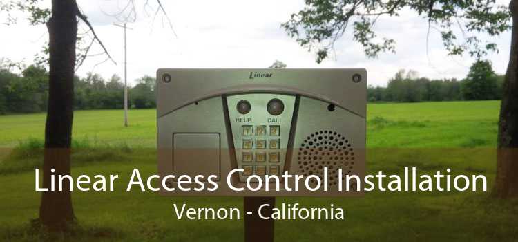 Linear Access Control Installation Vernon - California