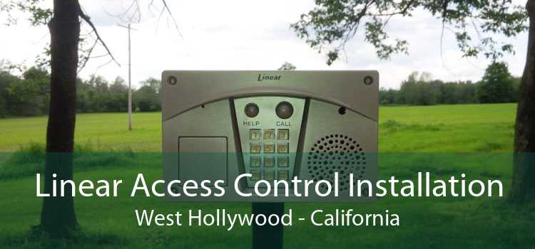 Linear Access Control Installation West Hollywood - California