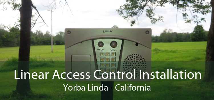 Linear Access Control Installation Yorba Linda - California