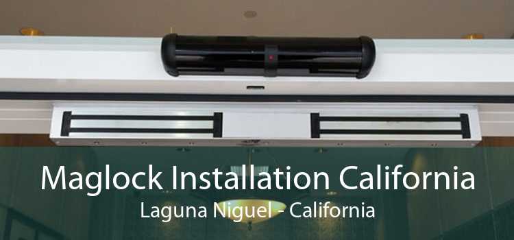 Maglock Installation California Laguna Niguel - California