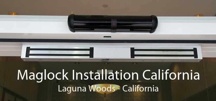 Maglock Installation California Laguna Woods - California