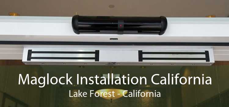 Maglock Installation California Lake Forest - California