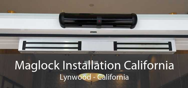 Maglock Installation California Lynwood - California