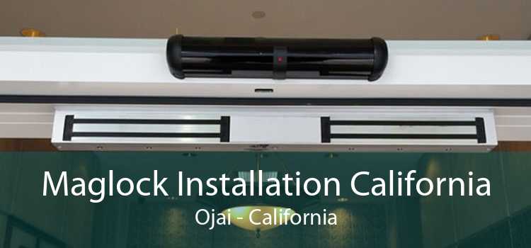 Maglock Installation California Ojai - California