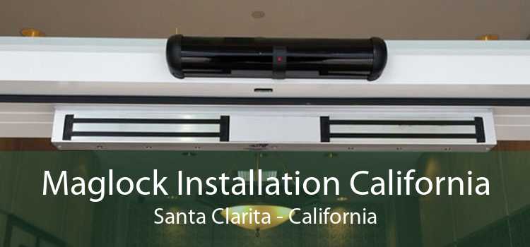 Maglock Installation California Santa Clarita - California