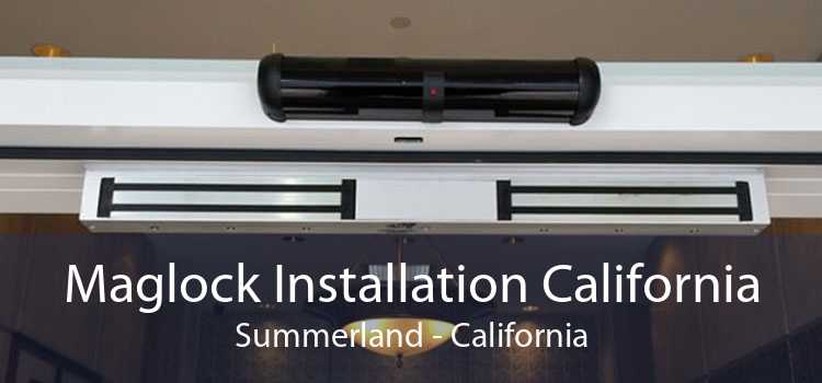 Maglock Installation California Summerland - California