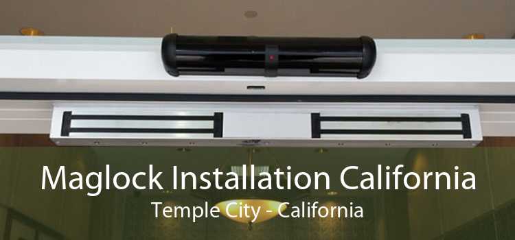 Maglock Installation California Temple City - California