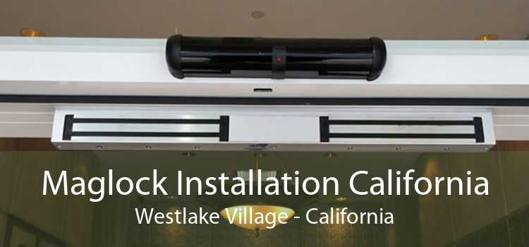 Maglock Installation California Westlake Village - California