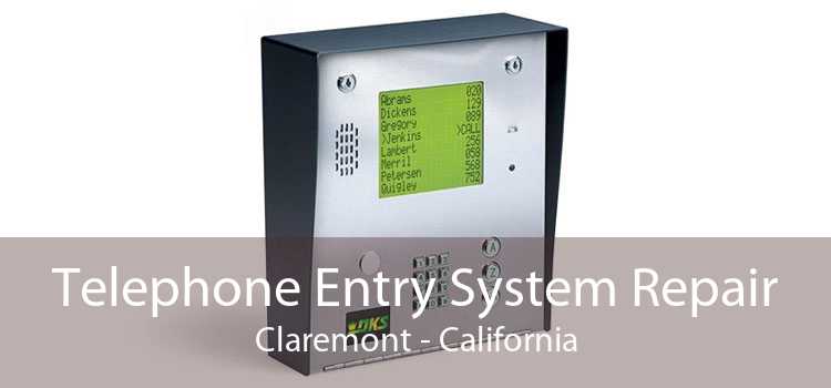 Telephone Entry System Repair Claremont - California